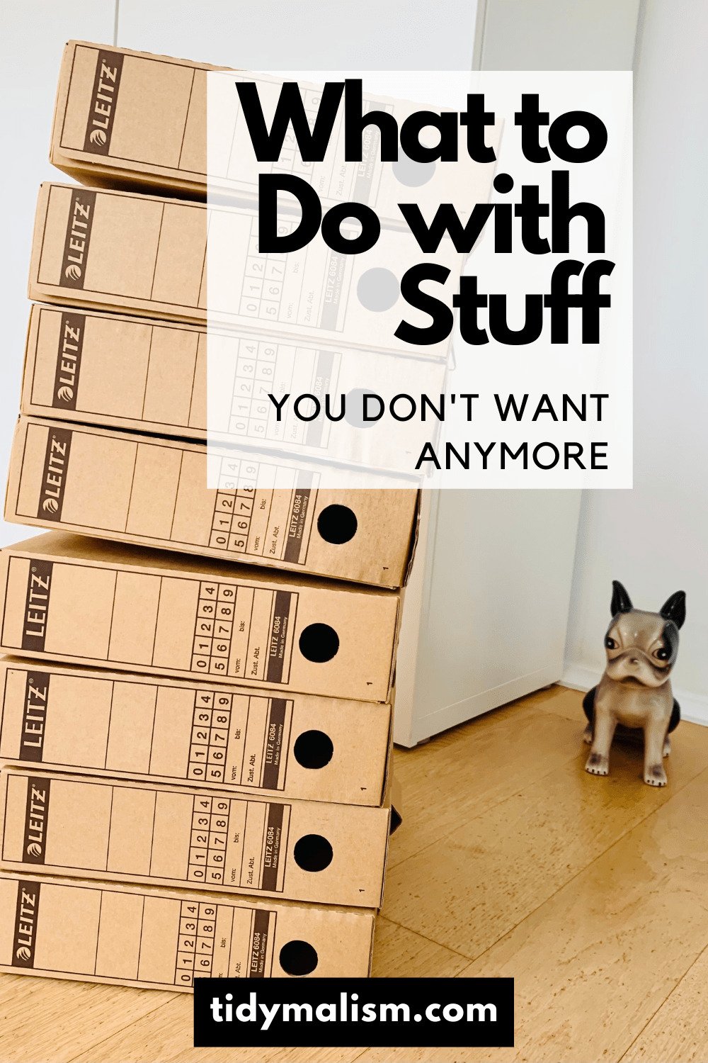 Photo of a stack of cardboard archive file storage boxes sorted out during a decluttering challenge. Caption reads: What to do with stuff you don't want anymore and points to an article on how to get rid of stuff.