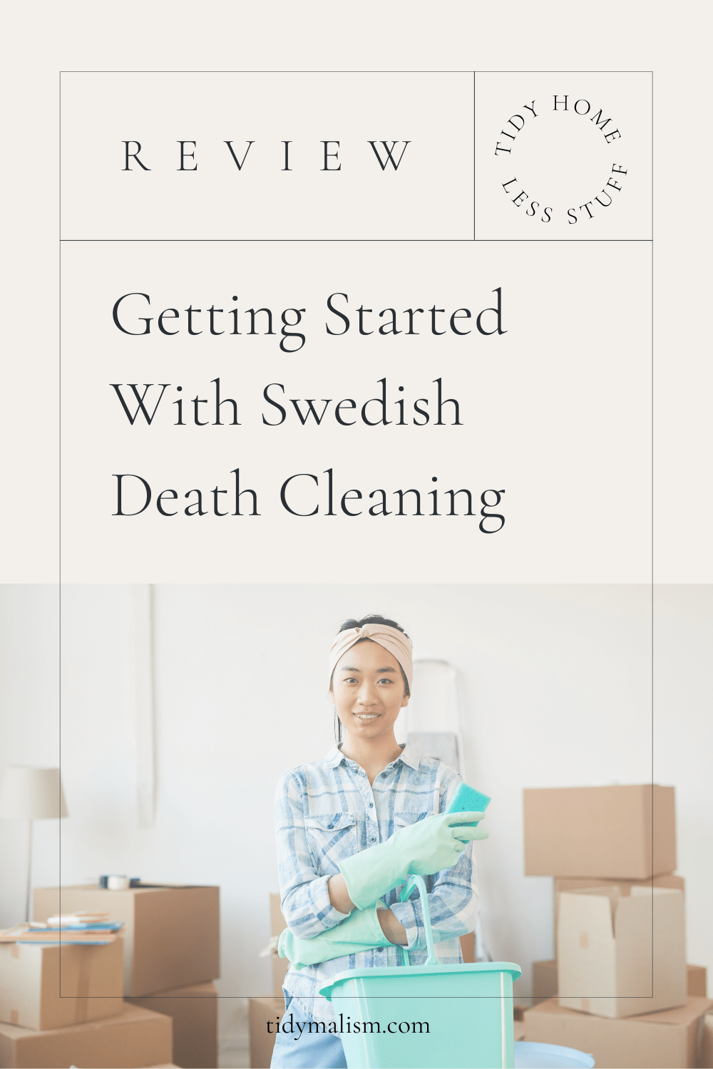 The Gentle Art Of Swedish Death Cleaning – Review & Tips – Tidymalism