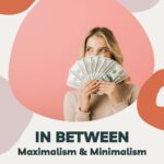 Lady holding a spread of hundred dollar bills in front of her face. We can only see her eyes and she's clearly happy with her savings. Caption reads stuff I stopped buying in between maximalism and minimalism.