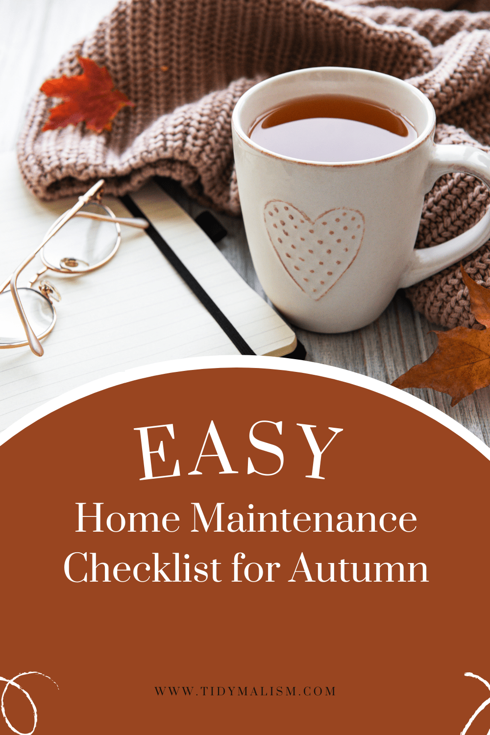 Easy Autumn Home Maintenance Checklist For Fall Tidymalism   Easy Autumn Home Maintenance Checklist 