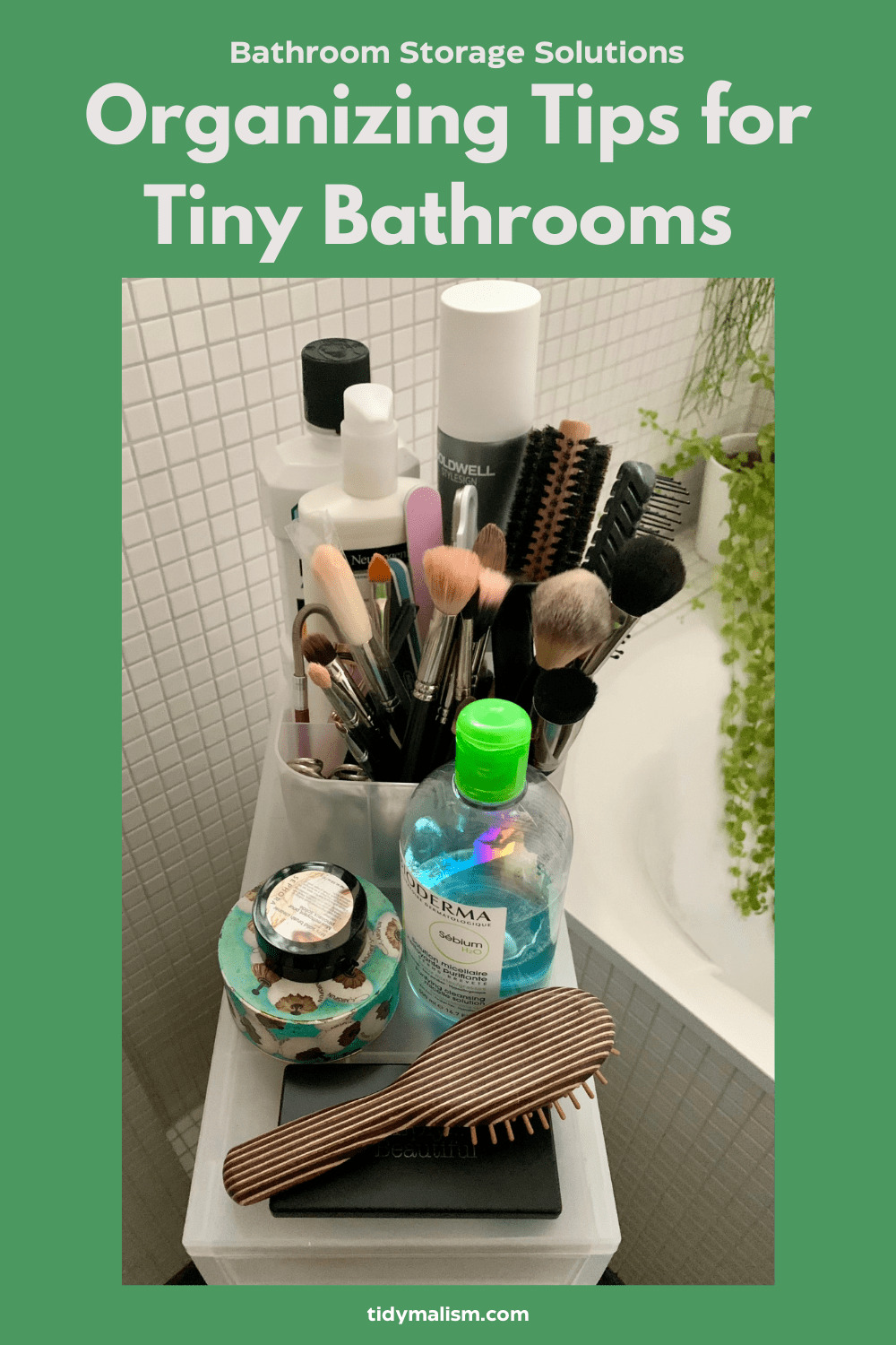 Organise a Bathroom Without Storage & Make It Look Bigger