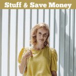 Blonde woman wearing a yellow top with puffed short sleeves and white and black striped bottoms, carrying a white handbag over her right shoulder. Her whole outfit is tasteful and appears to be vintage or older, used clothing. She's standing in front of a white paneled backdrop, perhaps a fence. Caption reads 10 ways to stop buying stuff and save money.