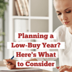 Young blond lady in her late twenties or early thirties, sitting at her desk with an open laptop, calculator and pen in hand. Her hair is pulled up in a dutt and her facial expression appears very concentrated. Caption reads: planning a low buy year? Here's what to consider.