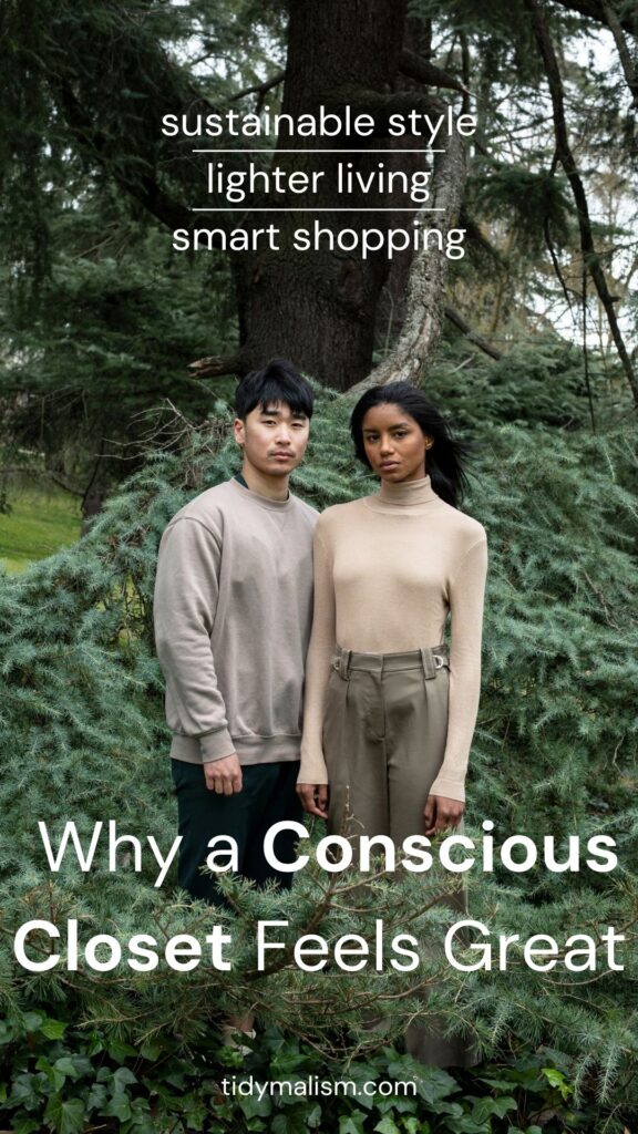 Photo a twenty-something couple standing in a pine forest. The Asian man is wearing a beige jumper and dark slacks, and the black woman is sporting a cream colored turtleneck and beige wool trousers. Caption reads: Why a conscious closet feels great. Sustainable style, lighter living, smart shopping.