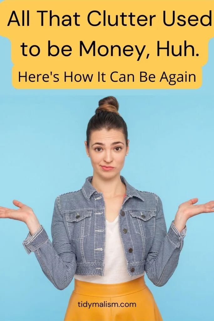 Young Gen Z lady in a yellow skirt and cropped denim jacket with hair tied up in a bun, with her hands up in a shrug. Caption reads all that clutter used to be money. Here's how it can be again.
