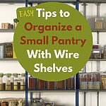 Organised, small pantry with wire shelving. Food staples are arranged in a tidy order on each shelf.