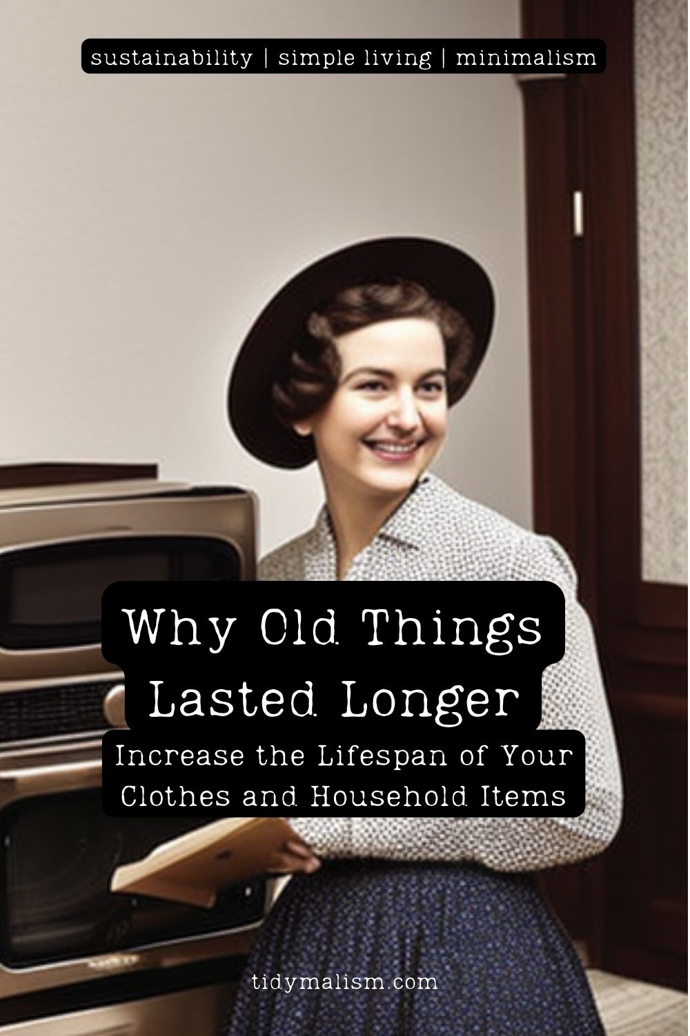 why-do-old-things-last-longer-than-today-s-stuff