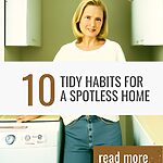 Ai-generated image of a woman in her early 40s standing in her laundry room. Caption reads 10 tidy habits for a spotless home.